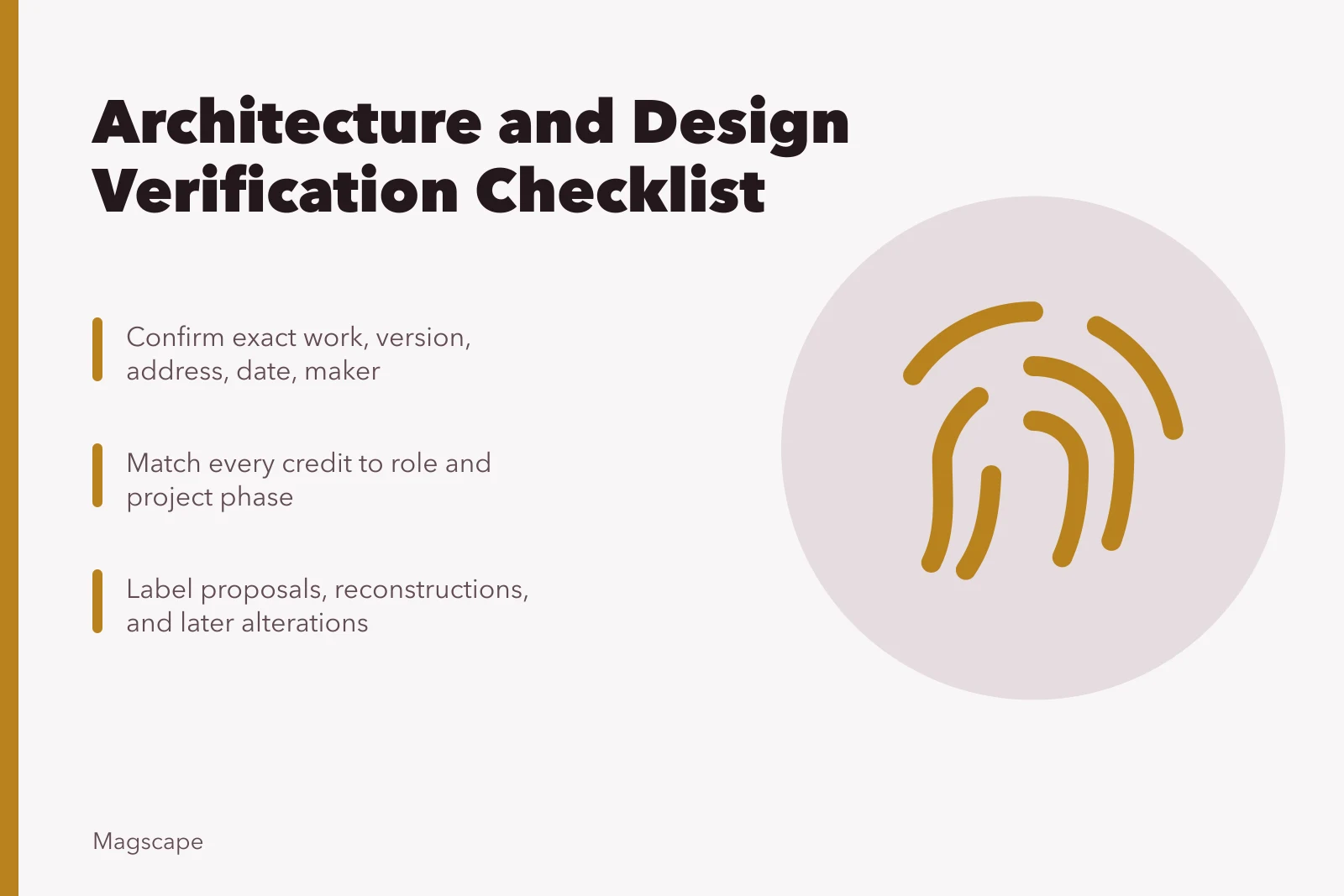 Checklist for verifying architecture and design facts, credits, dates, and alterations. Architecture and design verification checklist
