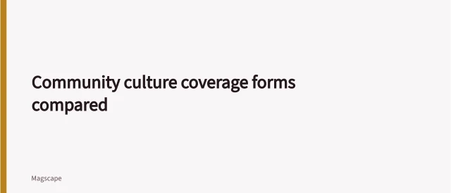 Comparison of community culture coverage formats and their evidence. Community culture coverage forms compared