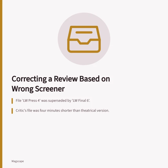 Card about correcting a review based on a superseded film screener. Fictional case: the review used the wrong screener