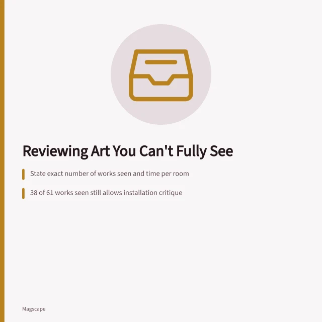 Checklist and gallery notes for reviewing a partial art retrospective. How to Review an Artist’s Retrospective When You Can’t See Every Work