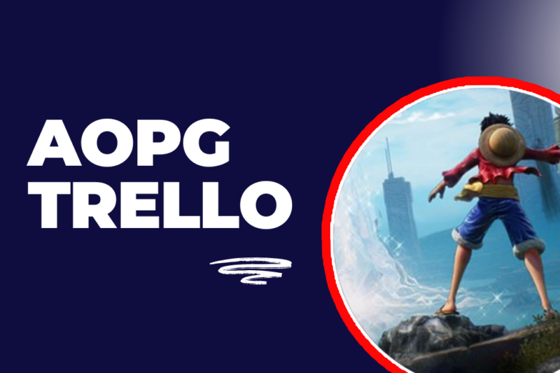 AOPG Trello – Your Guide to Mastering A One Piece Game
